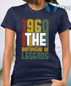 1960 The Birth Year Of Legends T-Shirt