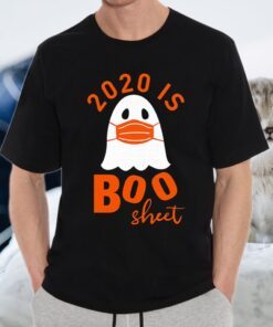 2020 Is Boo Sheet T-Shirts