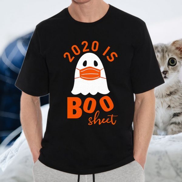 2020 Is Boo Sheet T-Shirts