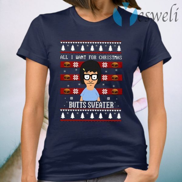 All I Want For Xmas Is Butts T-Shirt