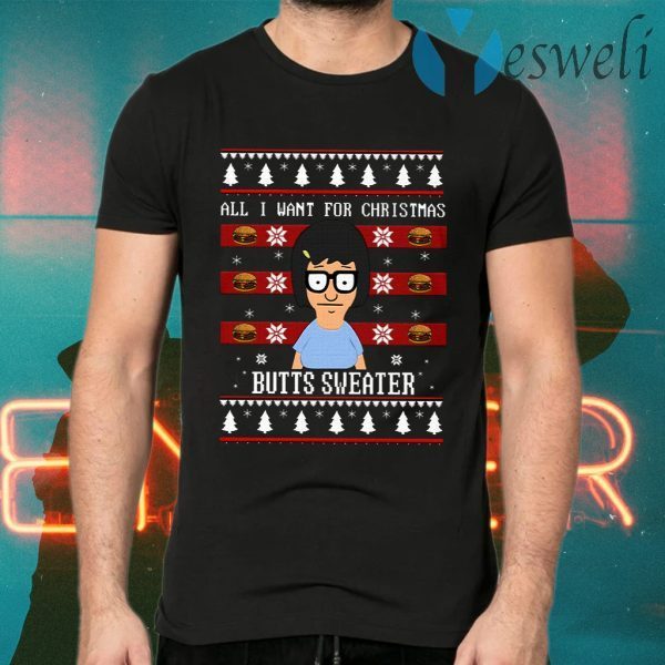 All I Want For Xmas Is Butts T-Shirts
