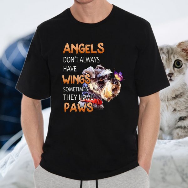 Angels Don't Always Have Wings Sometimes They Have Paws T-Shirts