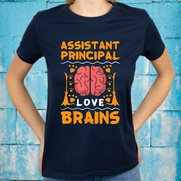 Assistant principal love brains halloween college party T-Shirt