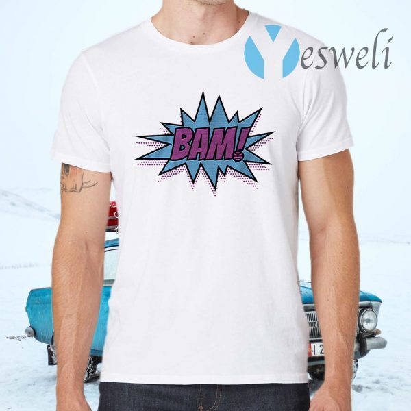 Bam T-Shirts