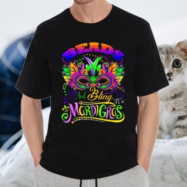 Beads And Bling It S A Mardi Gras Thing T-Shirt