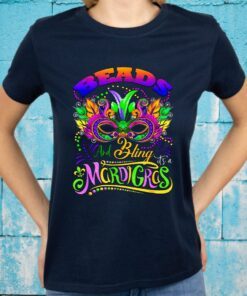 Beads And Bling It S A Mardi Gras Thing T-Shirts