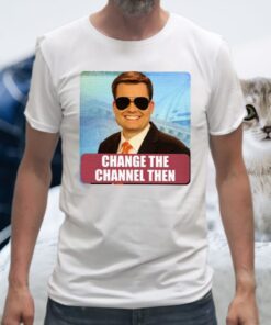 Ben Terry KPLC Change The Channel Then T-Shirts