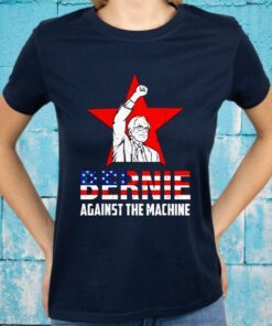 Bernie Sanders Against The Machine Red Star Bernie T-Shirt