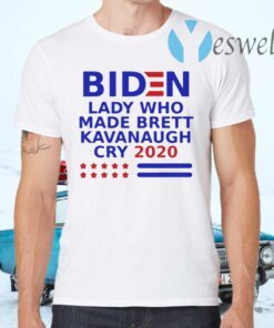 Biden Lady Who Made Brett Kavanaugh Cry 2020 T-Shirt