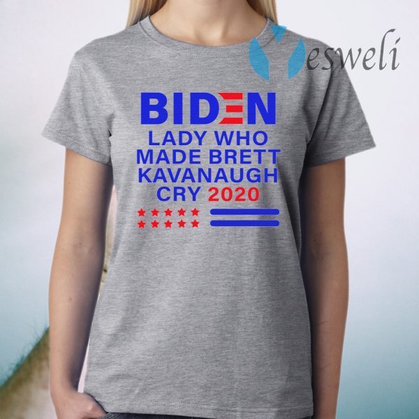 Biden Lady Who Made Brett Kavanaugh Cry 2020 T-Shirts