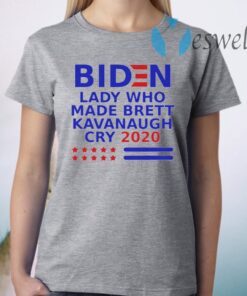 Biden Lady Who Made Brett Kavanaugh Cry 2020 T-Shirts