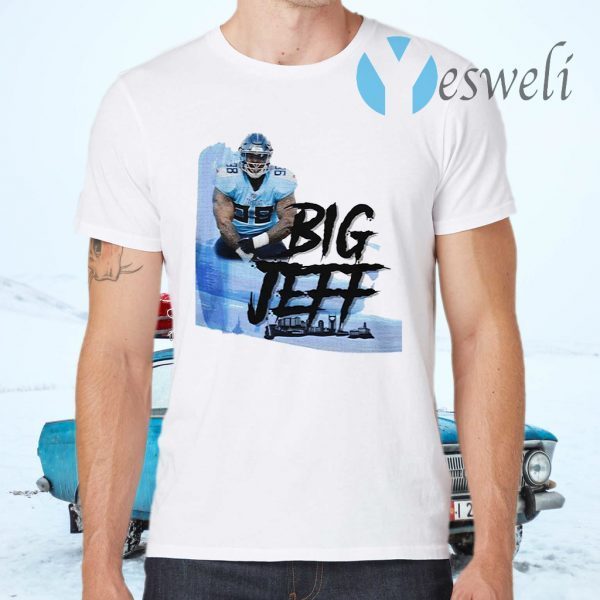 Big Jeff Tee Jeffery Simmons Tennessee Titans T-Shirts