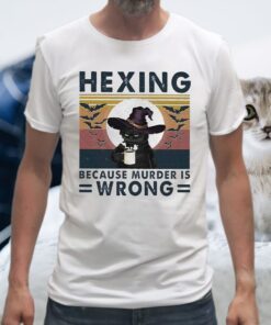 Black Cat witch hexing because murder is wrong vintage T-Shirt