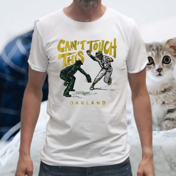 Cant touch this T-Shirt