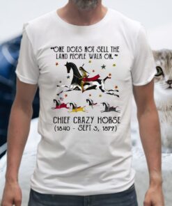Chief joseph one does not sell the land people walk on chief crazy horse 1840 sept 3 1877 T-Shirt