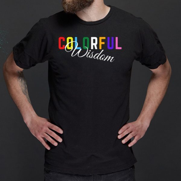 Colorful Wisdom T-Shirts