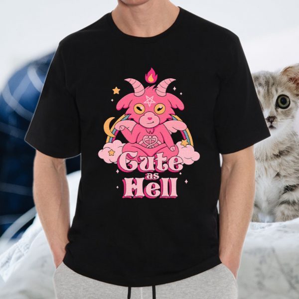 Cute as Hell T-Shirt