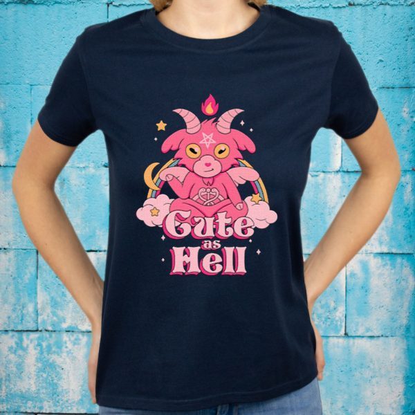 Cute as Hell T-Shirts