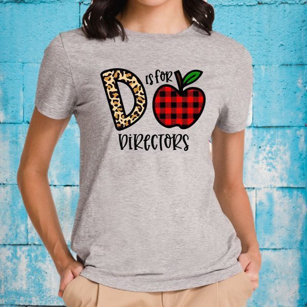 D Leopard Is For Teacher Directors T-Shirts