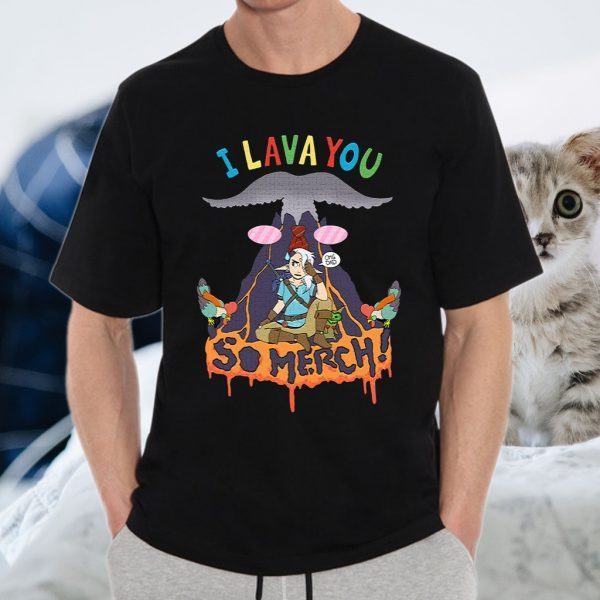 Daddy Mountain Merch I Lava You T-Shirts