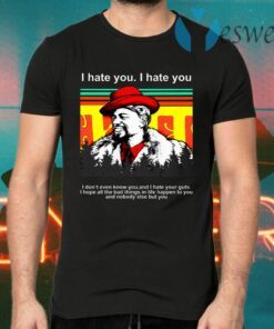 Dave Chappelle I hate you I don’t even know you and I hate your guts T-Shirts