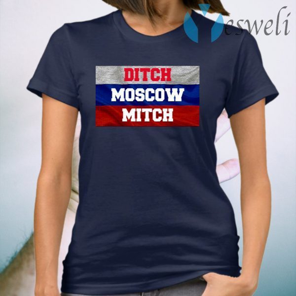 Ditch Moscow Mitch T-Shirt