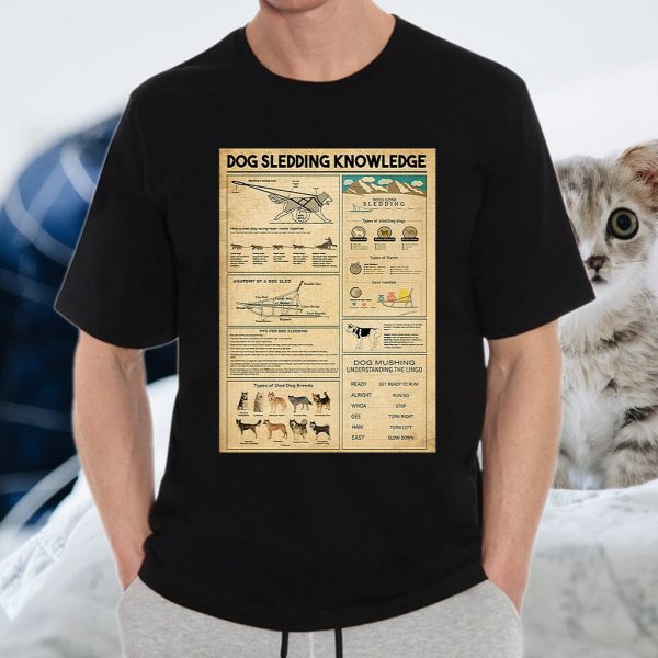 Dog sledding knowledge T-Shirts
