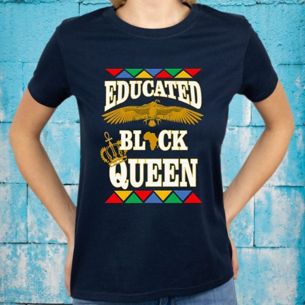 Educated black queen melanin kemetic apparel T-Shirt