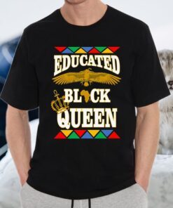 Educated black queen melanin kemetic apparel T-Shirts