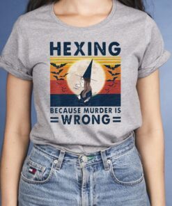 Hexing Because Murder Is Wrongs Vintage Classic T-Shirts