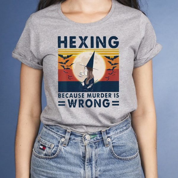 Hexing Because Murder Is Wrongs Vintage Classic T-Shirts