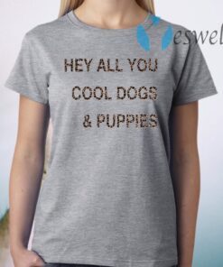 Hey all you cool dogs and puppies leopard T-Shirts