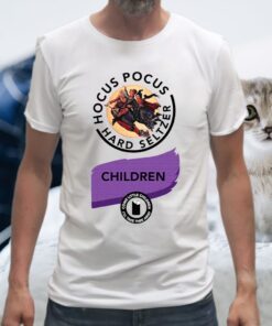 Hocus Pocus Hard Seltzer Children Come Little Children T-Shirt