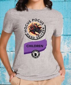 Hocus Pocus Hard Seltzer Children Come Little Children T-Shirts