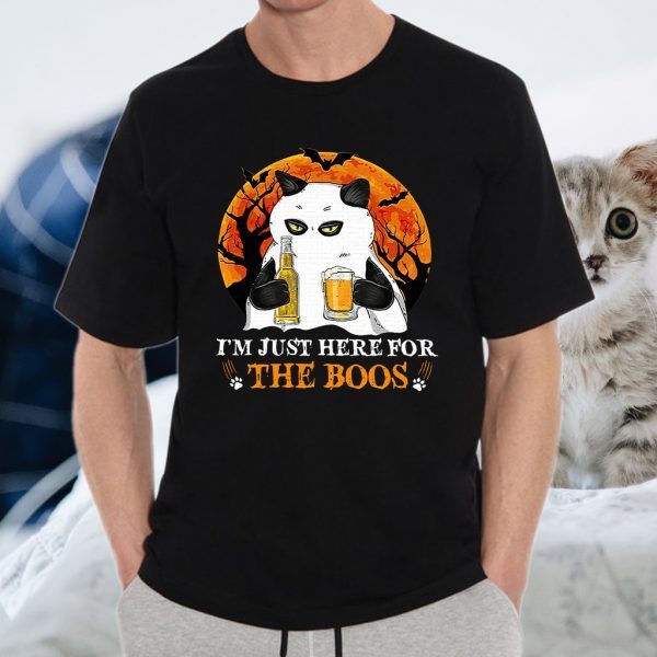 I'm just here for the Boos Cat drink beer T-Shirt