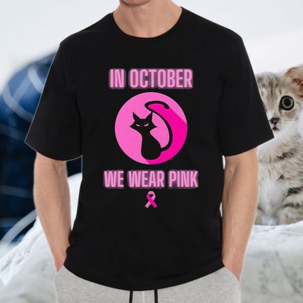 In October We Wear Pink T-Shirts