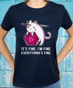 It'S Fine I'M Fine Everything'S Fine Design T-Shirts