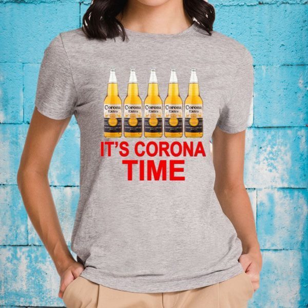 It’s Corona Time T-Shirts