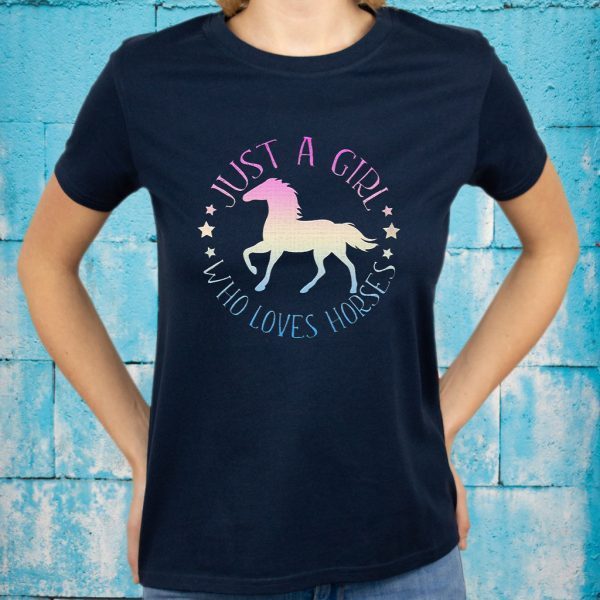 Just A Girl Who Love Horses T-Shirts