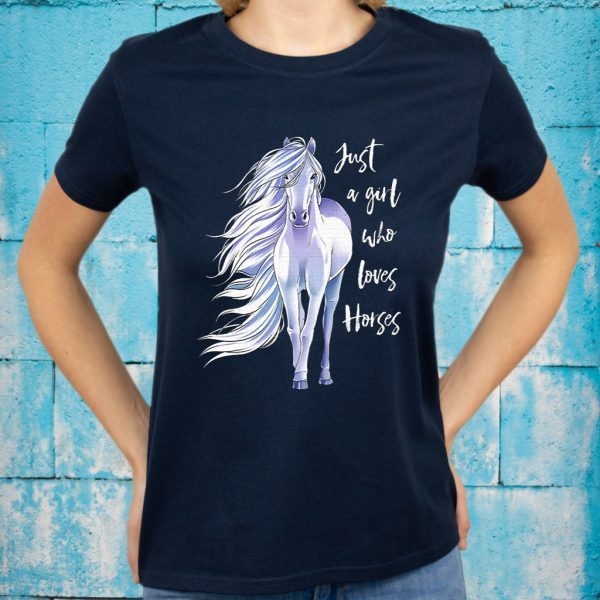 Just A Girl Who Loves Horses T-Shirt