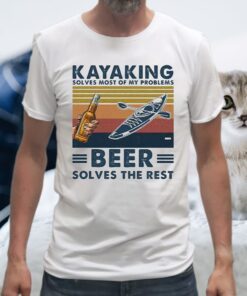 Kayaking solves most of problems beer solves the rest vintage retro T-Shirt