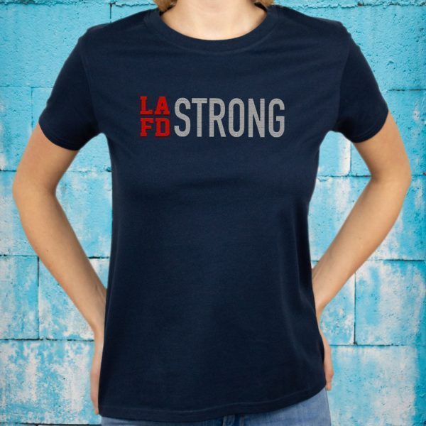 Lafd Strong T-Shirts