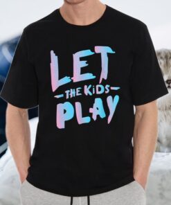 Let The Kids Play T-Shirts