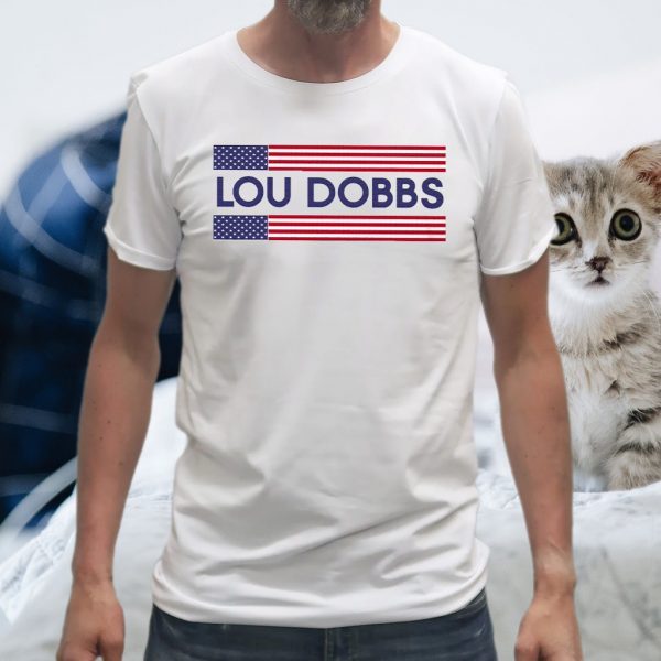 Lou Dobbs T-Shirts