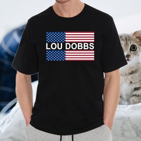 Lou Dobbs T-Shirts