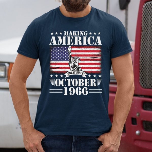 Making America Great Since October 1966 Happy Birthday 54 Years Old To Me You Dad Mom Son Daughter T-Shirts