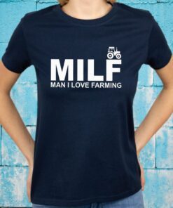 Man I Love Farming T-Shirts