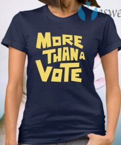 More Than A Vote T-Shirt