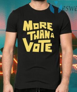 More Than A Vote T-Shirts