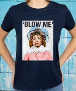 Nancy Pelosi blow me speaker Nancy Pelosi T-Shirts